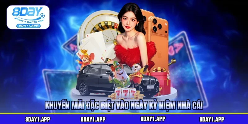 Khuyến mãi đặc biệt vào ngày kỷ niệm nhà cái