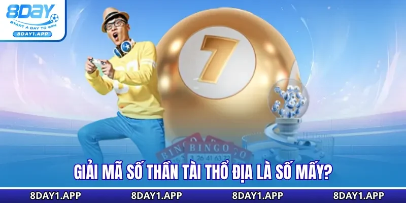 Giải mã số thần tài thổ địa là số mấy?