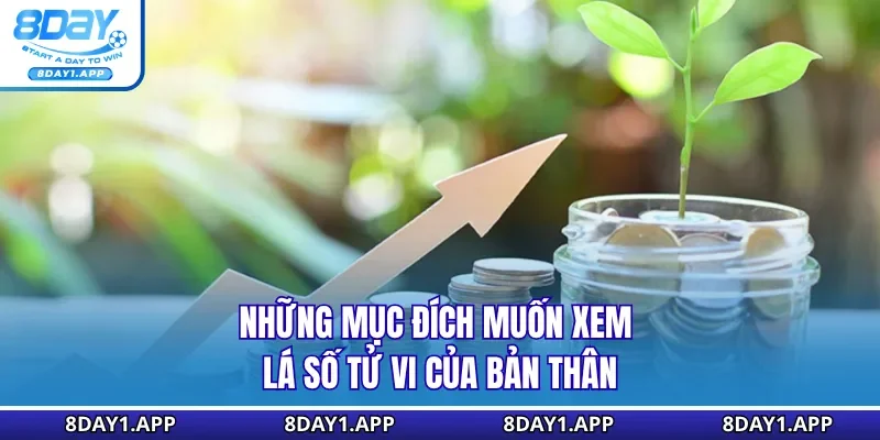 Những mục đích muốn xem lá số tử vi của bản thân