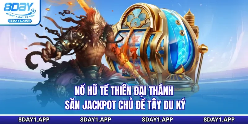 Nổ hũ Tề Thiên Đại Thánh