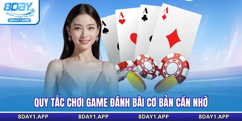 Quy tắc chơi game đánh bài cơ bản cần nhớ